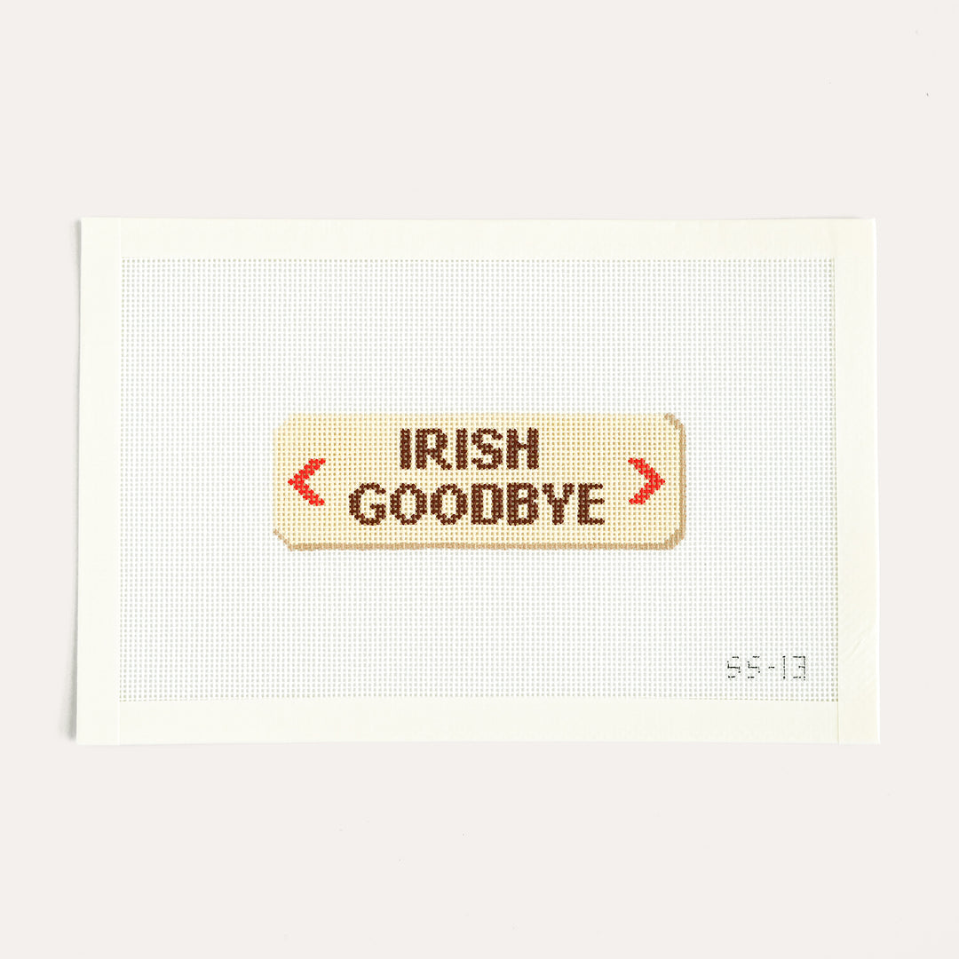 Irish Goodbye Exit Sign Needlepoint Canvas in 18 mesh by Sunday Shoppe