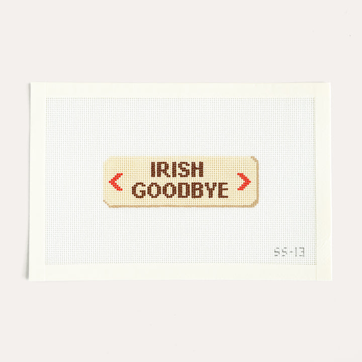 Irish Goodbye Exit Sign Needlepoint Canvas in 18 mesh by Sunday Shoppe