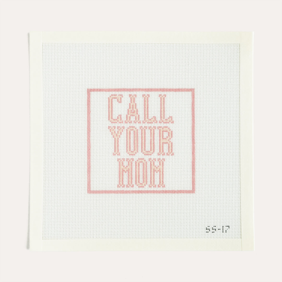 Call your mom needlepoint canvas by Sunday shoppe in 18 mesh
