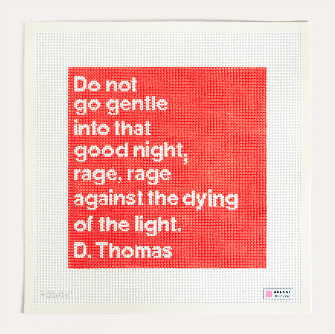 Do Not Go Gentle Library Series needlepoint canvas by August Design Works featuring a Dylan Thomas quote on 13 mesh canvas.
