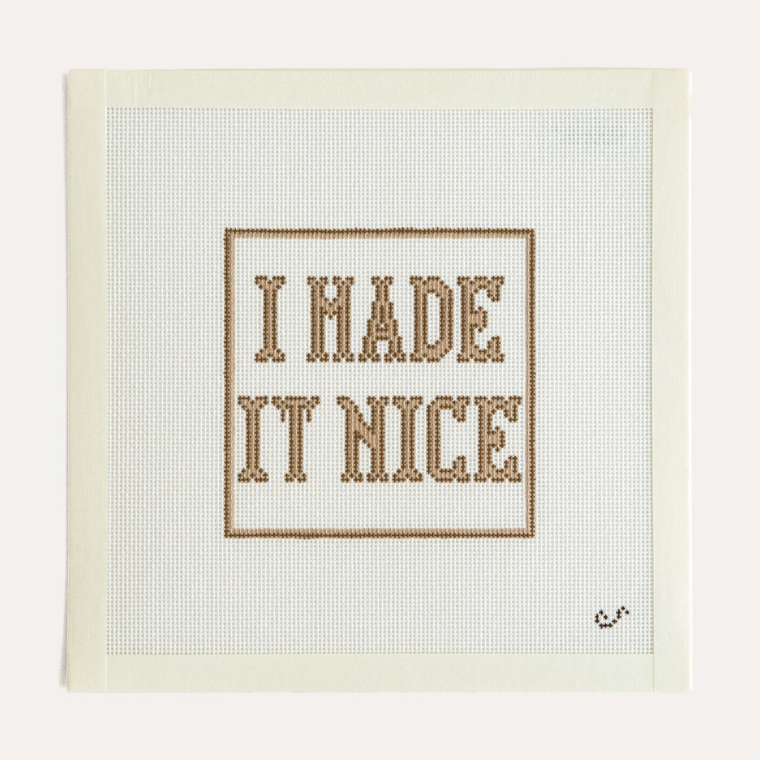 I Made It Nice RHONY Needlepoint Canvas by Sunday Shoppe 18 Mesh
