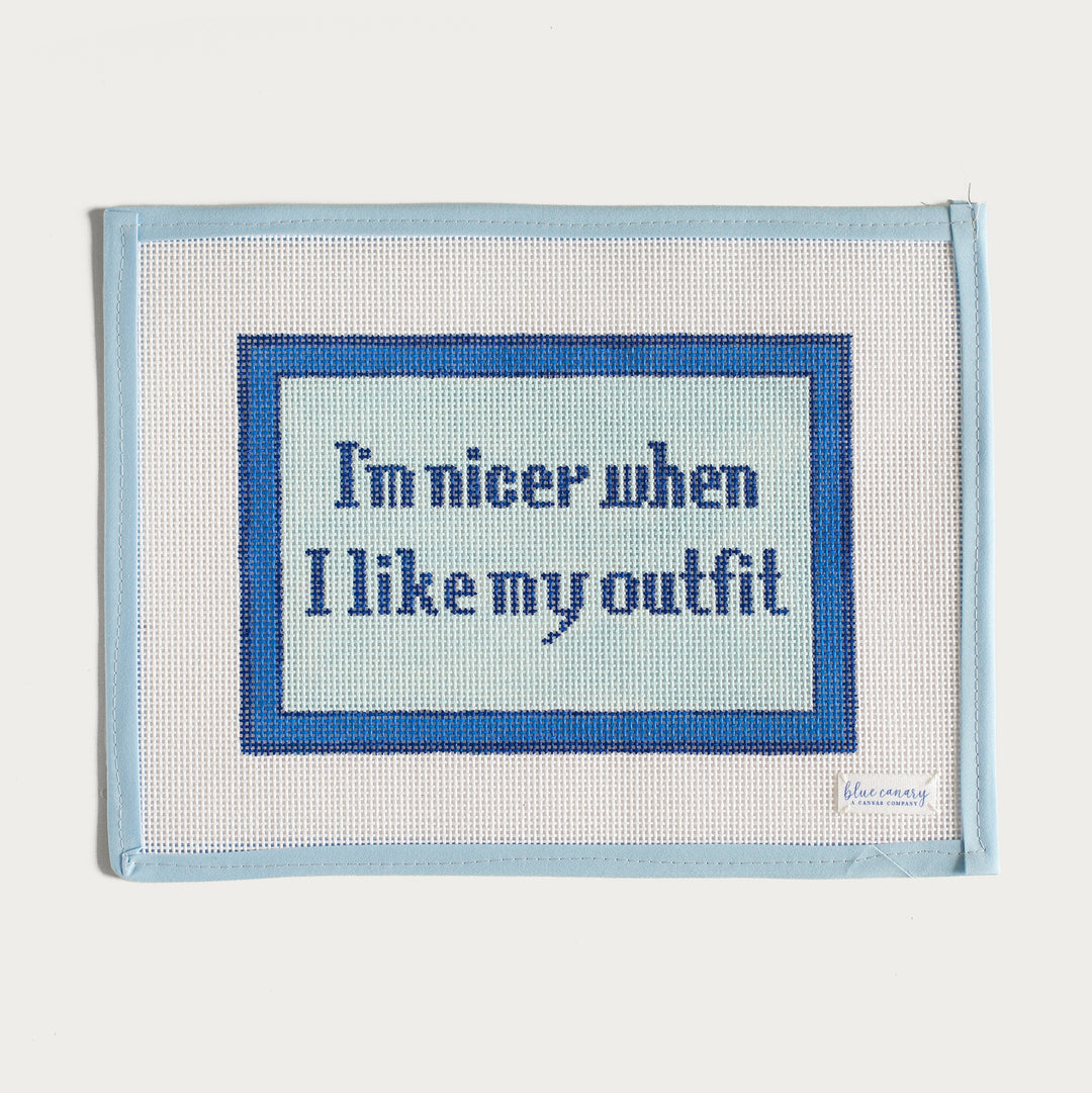 Hand-painted I'm Nicer When I Like My Outfit needlepoint canvas with a fun fashion statement.