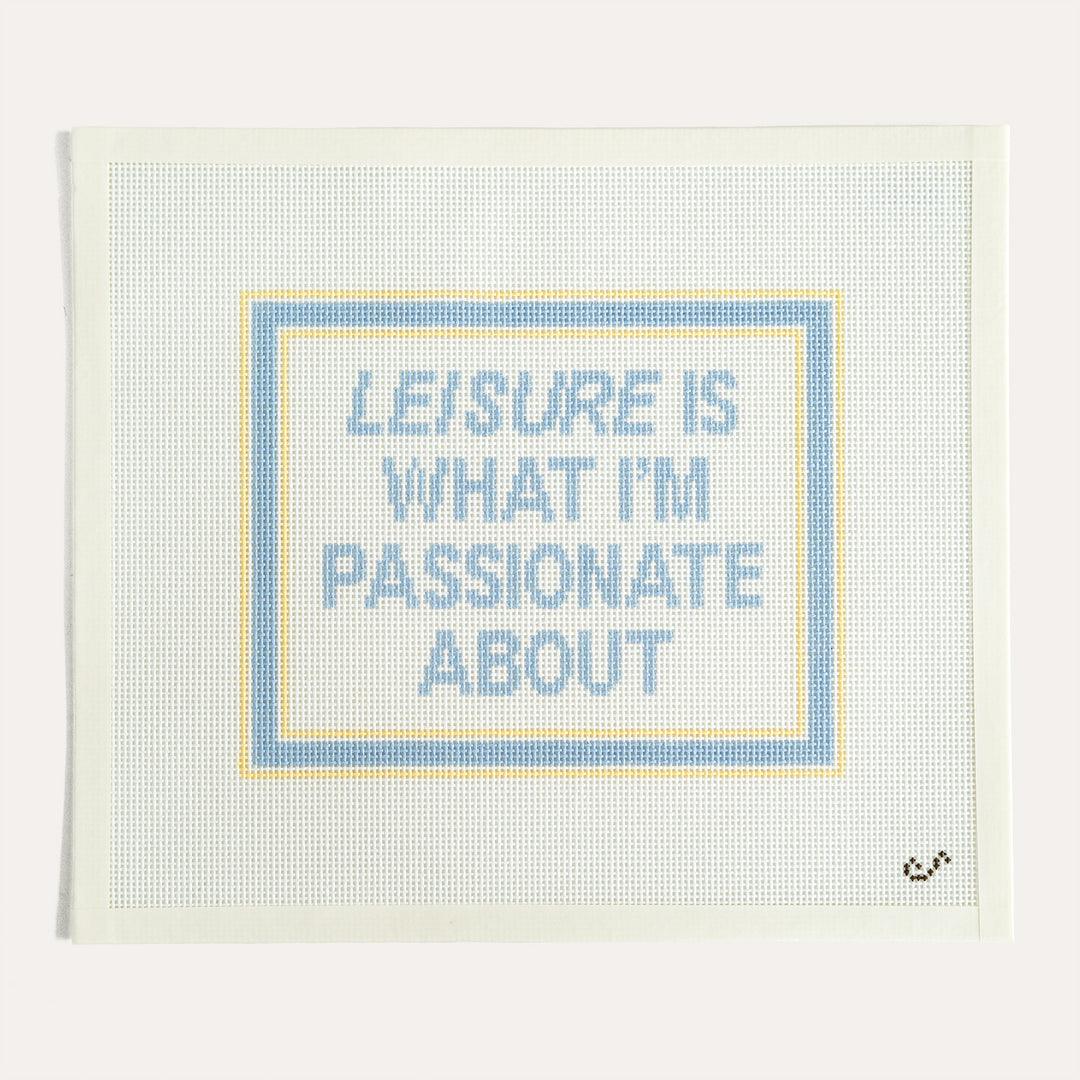 Leisure Is What I'm Passionate About 13 mesh needlepoint canvas by The Sunday Shoppe
