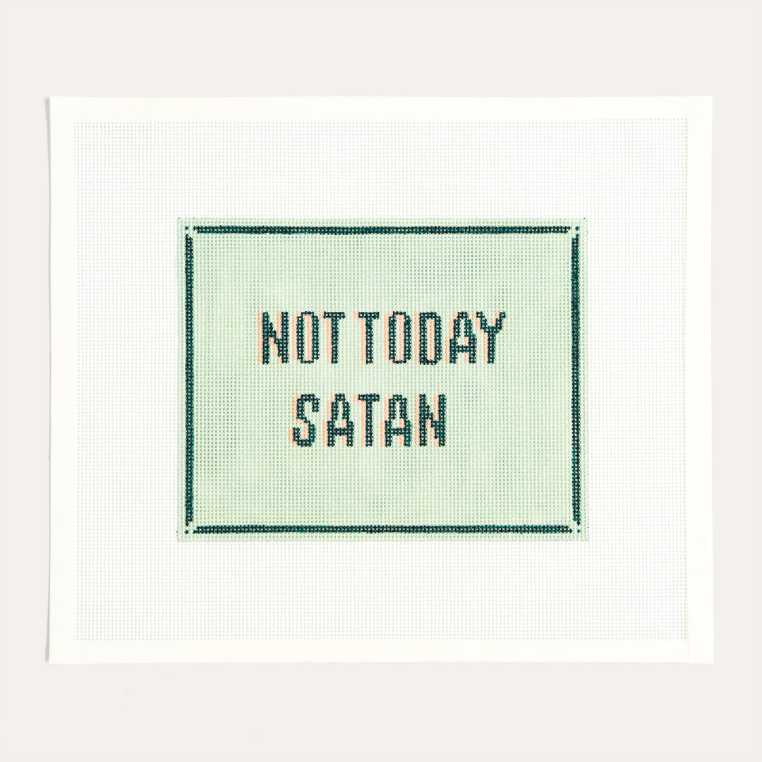 Not Today Satan green needlepoint canvas by Eva Howard on 13 mesh for door hang, pillow, or acrylic tray

