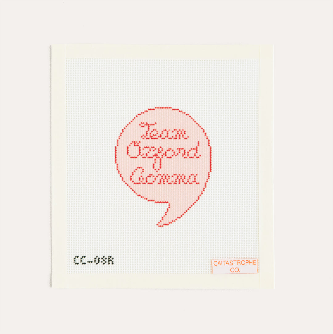 Team Oxford Comma needlepoint canvas by Caitastrophe Co typography design on 18 mesh